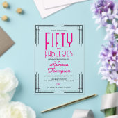 Fifty and Fabulous Hot Pink Art Deco 50th Birthday アクリル招待状 (インサイチュ (ウェディング))