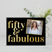 Fifty and Fabulous Photo 50th Birthday Gold 箔招待状 (立ち正面)