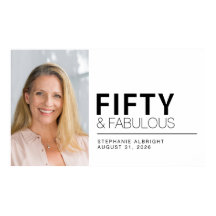 Fifty and Fabulous Photo 50th Birthday Party