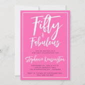 Fifty and Fabulous Pink Script 50th Birthday Party 招待状 (正面)
