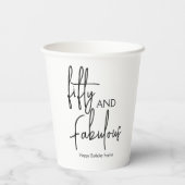 Fifty and Fabulous Script 50歳の誕生日パーティー 紙コップ (裏面)