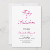 Fifty and Fabulous Script Pink 50th Birthday Party 招待状 (正面)