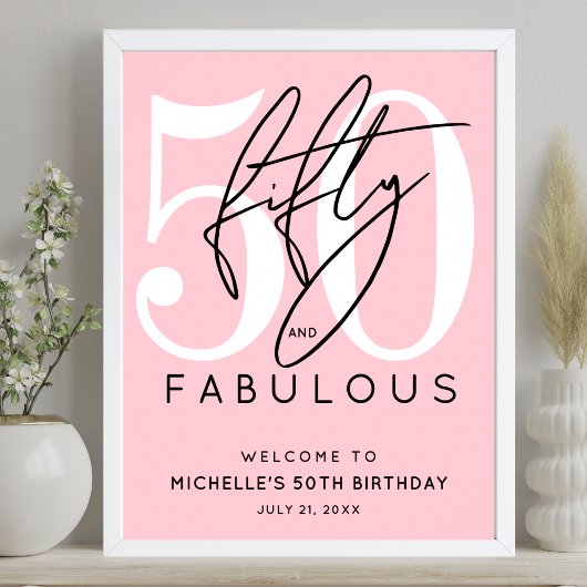 Fifty Fabulous Pink 50th Birthday Welcome Sign ポスター