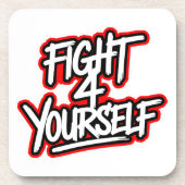 Fight 4 yourself コースター (正面)