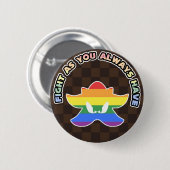 "Fight As You Always Have!" LGBT Pride Pin 缶バッジ (正面&裏面)