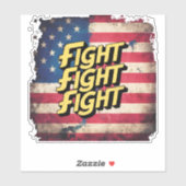 Fight Fight Fight - élection Donal Trump シール (シート)