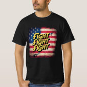 Fight Fight Fight - élection Donal Trump Tシャツ (正面)