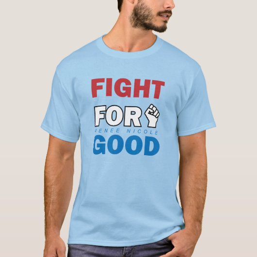 Fight For Good Tシャツ (正面)