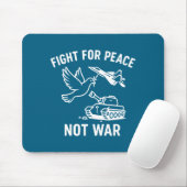 Fight For Peace Not War Anti War Stateme  マウスパッド (マウス)