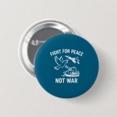 Fight For Peace Not War Anti War Stateme _1  缶バッジ (正面&裏面)