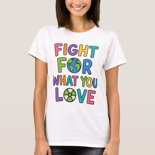 Fight For What You Love Nuclear Power Future Tシャツ (正面)