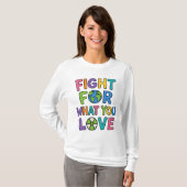 Fight For What You Love Nuclear Power Future Tシャツ (正面フル)