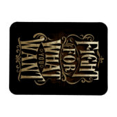 Fight for what you want マグネット (横)