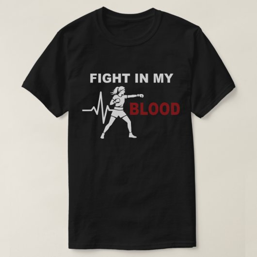 Fight In My Blood Women Boxing Motivation Tシャツ (デザイン正面)