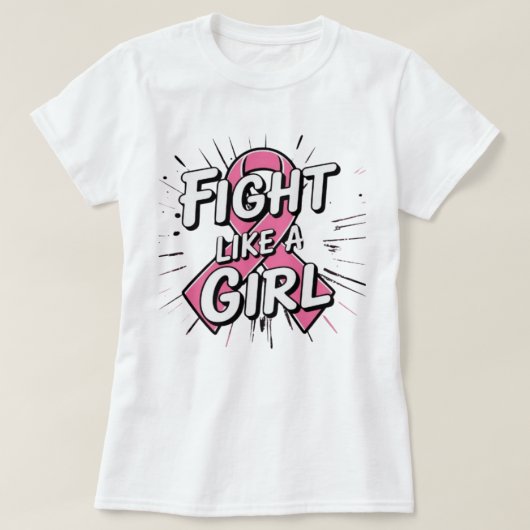 Fight Like a Girl | 乳がん啓発デザイン Tシャツ (デザイン正面)