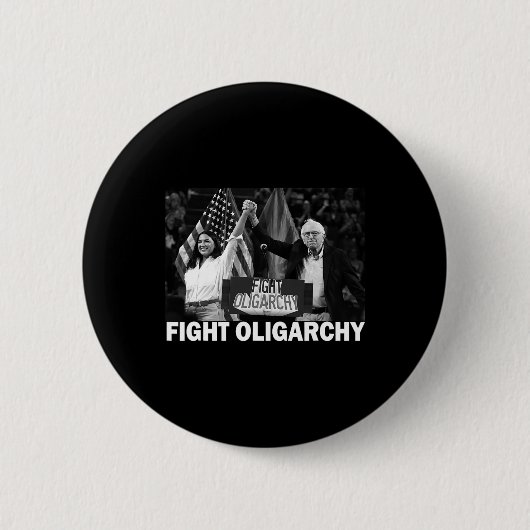 Fight Oligarchy Bernie Sanders And Aoc Freedom Us 缶バッジ (正面)