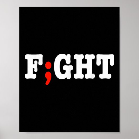 Fight Project Semicolon Depression Anxiety Awarene ポスター (正面)