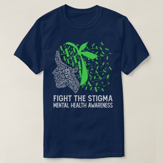 Fight The Stigma Mental Health Awareness  Tシャツ (デザイン正面)