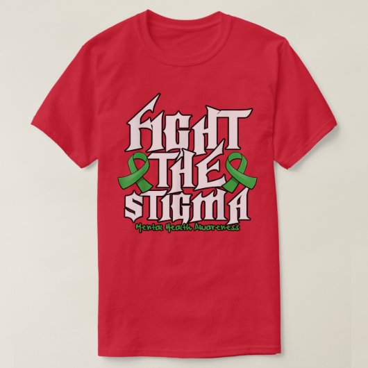 Fight The Stigma Tシャツ (デザイン正面)
