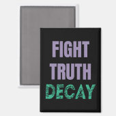 Fight Truth Decay マグネット (正面/裏面)