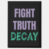 Fight Truth Decay マグネット (正面)