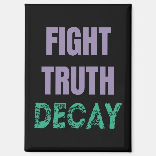 Fight Truth Decay マグネット (正面)