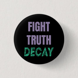 Fight Truth Decay 缶バッジ