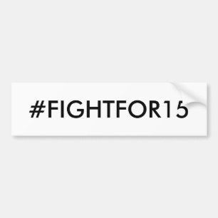 #FIGHTFOR15最低賃金 バンパーステッカー
