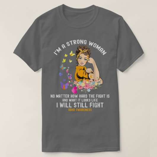 Fighting ADHD I'm A Strong Woman Tシャツ (デザイン正面)