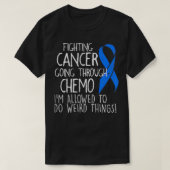 Fighting Colon Cancer I'm Allowed To Do Weird Thin Tシャツ (デザイン正面)
