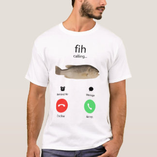 Fih Calling Remind me Message Decline Accept Phone Tシャツ