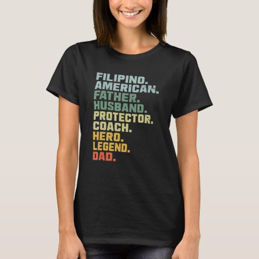 Filipino American Father Husband Protector Coach H Tシャツ (正面)