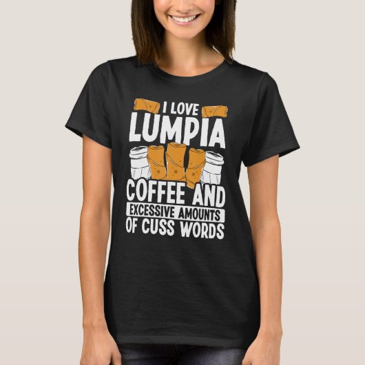 Filipino Food Manila Lumpia Wrappers Philipino Sna Tシャツ (正面)
