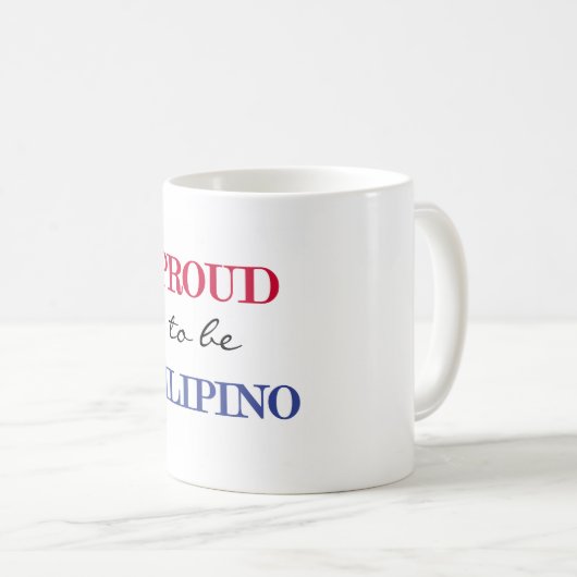 Fillipinoがあること誇りを持った コーヒーマグカップ (正面右)