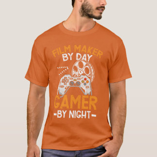 Filmmaker By Day Gamer By Night Filmmaking Gaming  Tシャツ