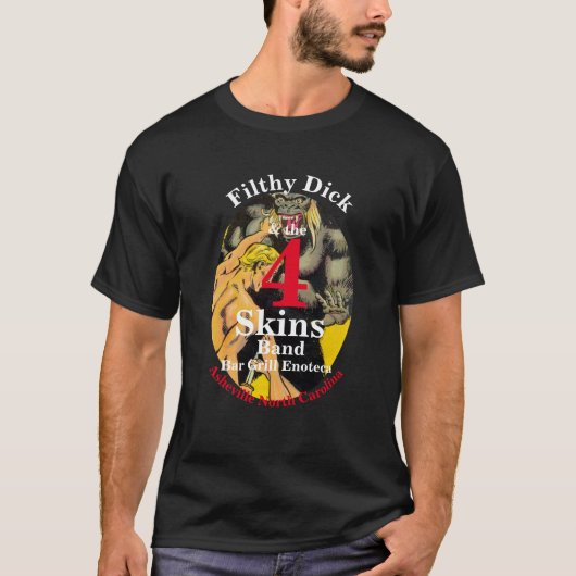 Filthy Dickと4 skinsバンド アッシュビルNC Tシャツ (正面)