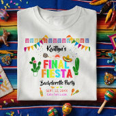 Final Fiesta Mexicana Bachelorette Party Tシャツ