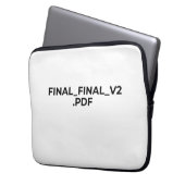 FINAL_FINAL_V2.PDF Funny Minimalist Laptop Sleeve ラップトップスリーブ (正面左)