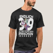 Finally 39 jetzt ich nur noch noch Argult werden U Tシャツ (正面)
