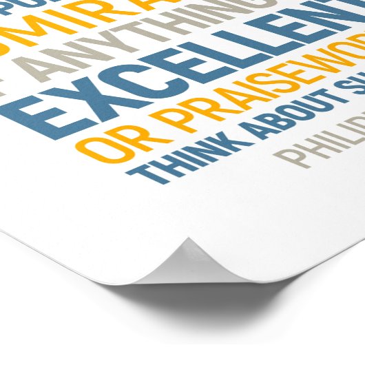 Finally, Brothers And Sisters, Philippians 4:8 ポスター (角)