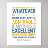 Finally, Brothers And Sisters, Philippians 4:8 ポスター (正面)