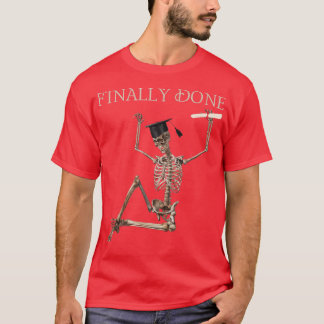 Finally Done Funny Graduation Skeleton with cap an Tシャツ