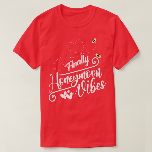Finally Honeymoonin vibes Bride Groom Honeymoon Va Tシャツ (デザイン正面)