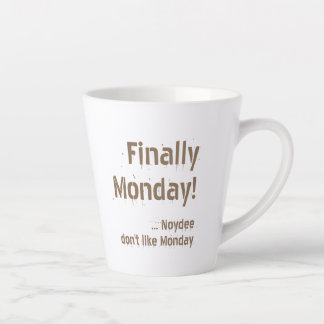 Finally Monday! Brown lettering on your カフェラテマグ