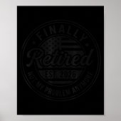 Finally Retired 2026 Not My Problem Anymore Funny  ポスター (正面)