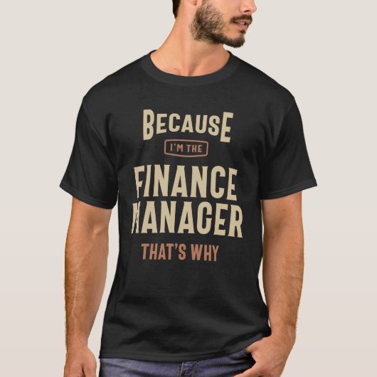 Finance Manager Job Occupation Birthday Worker Tシャツ (正面)