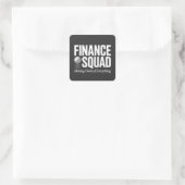 Finance Squad Funny Office Humor Bold Typography スクエアシール (バッグ)