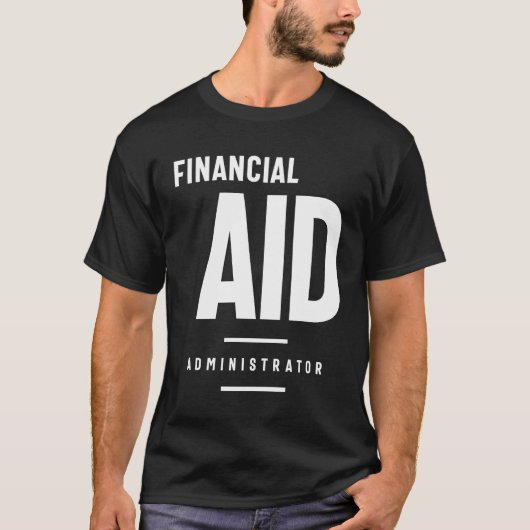 FINANCIAL AID管理者ギフトおもしろい役職 Tシャツ (正面)