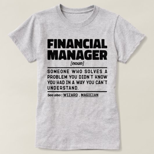 Financial Manager名詞管理感動的 Tシャツ (デザイン正面)