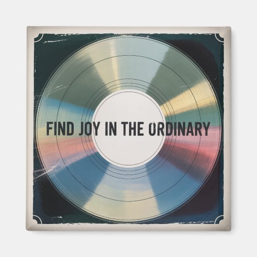 Find Joy In The Ordinary マグネット (正面)
